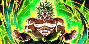 Broly Super Saiyan: Siêu Chiến Binh Mạnh Nhất Trong Dragon Ball